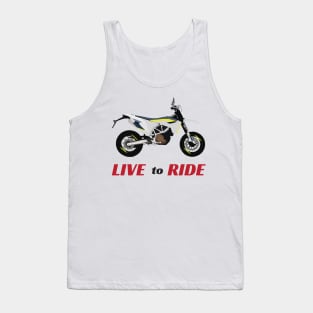 Motorcycle Husqvarna 701 quote Live To Ride Tank Top